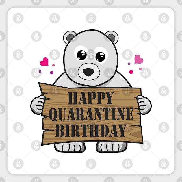 Happy Quarantine Birthday Magnet by Sal71